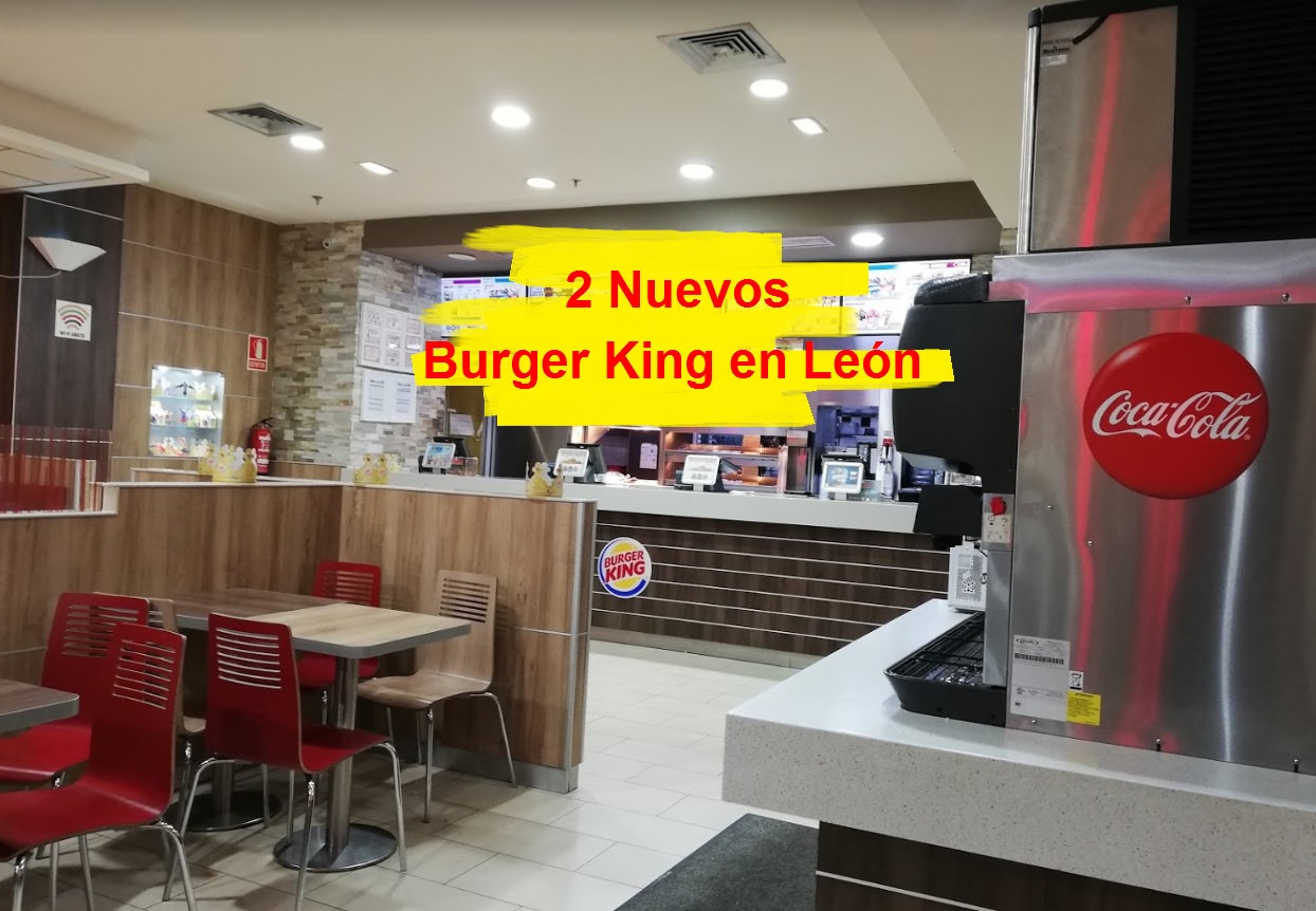Abrirán dos nuevos Burger King en León » Digital de León: Noticias de León  | Actualidad y Última hora en León