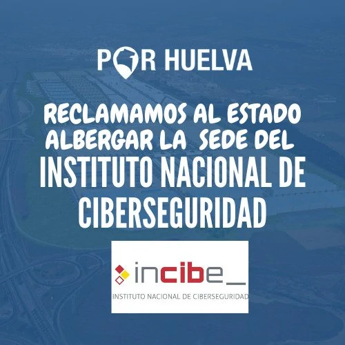 Desde Huelva demandan trasladar la sede del INCIBE de León 1