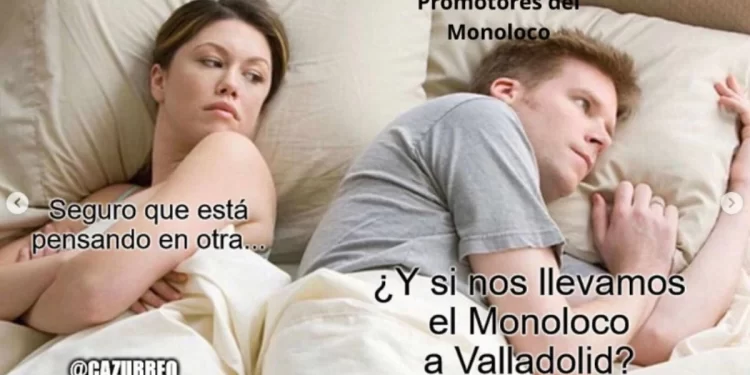 Los mejores memes de la celebración del Monoloco en Valladolid 1